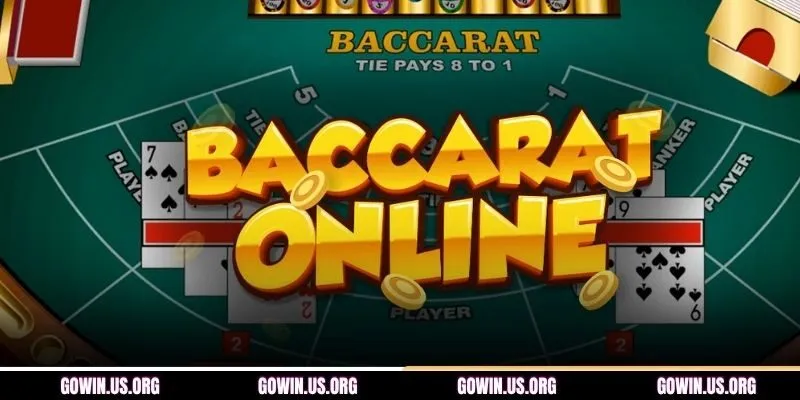 Làm rõ khái niệm Baccarat GOWIN là gì